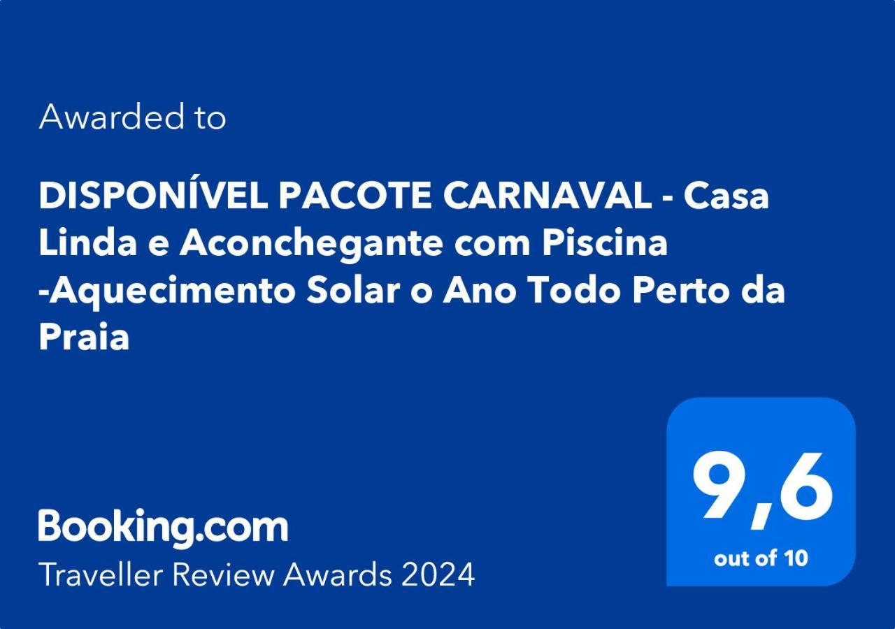 Casa Linda E Aconchegante Com Piscina -Aquecimento Solar O Ano Todo Perto Da Praia 프라이아 그란데 외부 사진